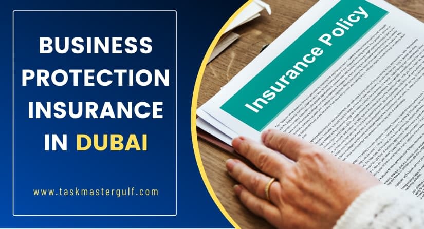Business Protection Insurance in Dubai Business Protection Insurance in Dubai