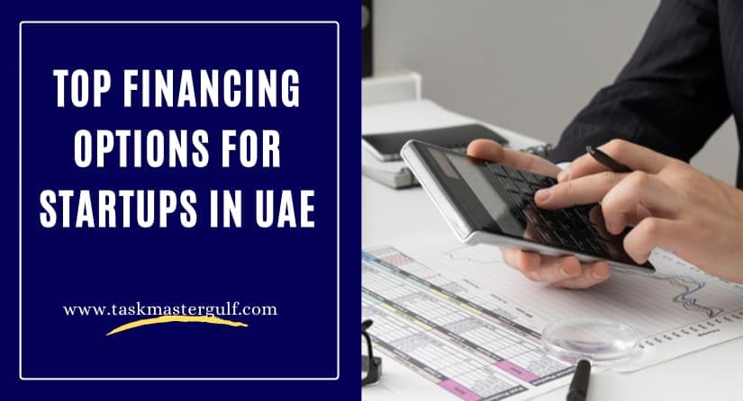 Top Financing Options for Startups in UAE